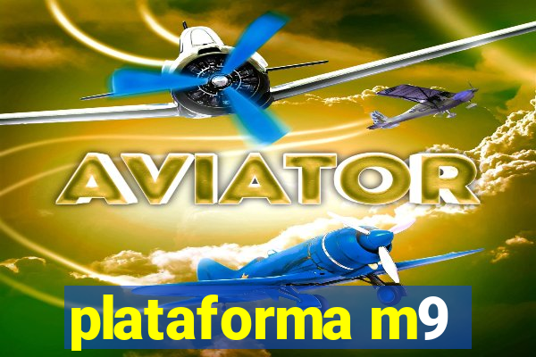 plataforma m9